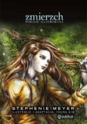 Okładka książki Zmierzch Powieść ilustrowana część 1