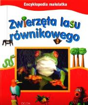 Okładka książki Zwierzęta lasu równikowego. Encyklopedia małolatka