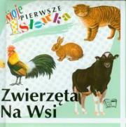 Zwierzęta na wsi Moje pierwsze słówka. Autor:   Praca zbiorowa. Dadada.pl Okładka książki Zwierzęta na wsi Moje pierwsze słówka