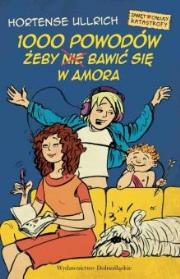 Okładka książki 1000 powodów, żeby (nie) bawić się w Amora (promocja)
