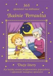 365 opowieści na dobranoc - Baśnie Perraulta. Autor: Perrault Charles. Dadada.pl Okładka książki 365 opowieści na dobranoc - Baśnie Perraulta