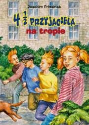 Okładka książki 4 1/2 przyjaciela na tropie (promocja)