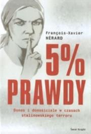 Okładka książki 5% prawdy. Donos i donosiciele w czasach stalinowskiego terroru