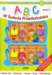 Okładka książki ABC w świecie przedszkolaka B/4 (6)  LIWONA