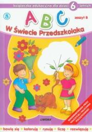 ABC w świecie przedszkolaka B/6 (8)  LIWONA. Autor: Wojciech Próchniewicz. Dadada.pl Okładka książki ABC w świecie przedszkolaka B/6 (8)  LIWONA