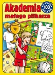 Okładka książki Akademia małego piłkarza
