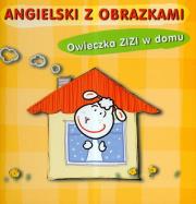 Okładka książki Angielski z obrazkami Owieczka Zizi w domu