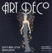 Okładka książki Art deco. Złoty wiek sztuk graficznych