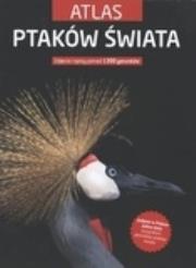 Atlas ptaków świata. Autor: praca zbiorowa. Dadada.pl Okładka książki Atlas ptaków świata