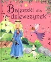 Okładka książki Bajeczki dla dziewczynek (gąbka)