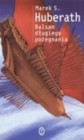 Okładka książki Balsam długiego pożegnania (OM)