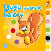 Basia poznaje kolory. Autor: praca zbiorowa. Dadada.pl Okładka książki Basia poznaje kolory