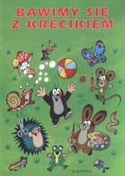 Bawimy się z krecikiem. Autor: Wydawnictwo Wilga. Dadada.pl Okładka książki Bawimy się z krecikiem
