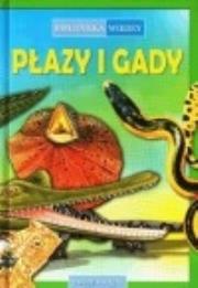 Okładka książki Biblioteka wiedzy - Płazy i Gady