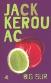 Big Sur. Autor: Jack Kerouac. Dadada.pl Okładka książki Big Sur