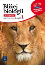 Okładka książki Biologia GIM Bliżej biologii 1 ćw. w.2011 WSIP