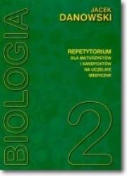 Okładka książki Biologia. Repetytorium dla maturzystów i kandydatów na uczelnie medyczne.Tom 2