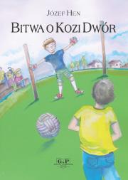 Bitwa o Kozi Dwór. Autor: Józef Hen. Dadada.pl Okładka książki Bitwa o Kozi Dwór