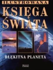 Okładka książki Błękitna planeta.Ilustrowana księga świata