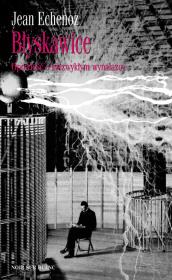 Okładka książki Błyskawice Opowieść o niezwykłym wynalazcy