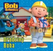 Bob Budowniczy - Urodziny Boba. Autor: Chapman Keith. Dadada.pl Okładka książki Bob Budowniczy - Urodziny Boba
