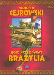Boso przez świat. Brazylia. Film DVD. Autor: Wojciech Cejrowski. Dadada.pl Okładka książki Boso przez świat. Brazylia. Film DVD