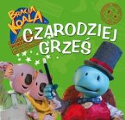 Okładka książki Bracia Koala. Czarodziej Grześ