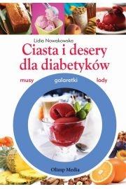 Ciasta i desery dla diabetyków. Autor: Lidia Nowakowska. Dadada.pl Okładka książki Ciasta i desery dla diabetyków