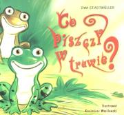 Co piszczy w trawie?. Autor: Ewa Stadtmüller. Dadada.pl Okładka książki Co piszczy w trawie?