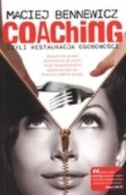 Okładka książki Coaching czyli restauracja osobowości