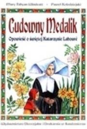 Cudowny Medalik. Autor: ilustracje Paweł Kołodziejski. Dadada.pl Okładka książki Cudowny Medalik