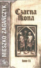 Czarna ikona tom 2. Autor: Mieszko Zagańczyk. Dadada.pl Okładka książki Czarna ikona tom 2