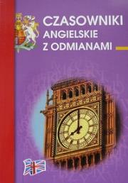 Czasowniki angielskie z odmianami. Autor: Kłobukowska Katarzyna. Dadada.pl Okładka książki Czasowniki angielskie z odmianami