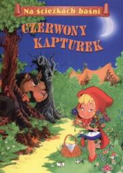 Okładka książki Czerwony Kapturek. Na ścieżkach baśni