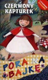 Okładka książki Czerwony kapturek Pora na bajkę