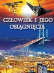 Okładka książki Człowiek i jego osiągnięcia FENIX