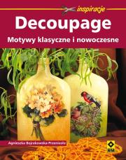 Okładka książki Decoupage. Motywy klasyczne i nowoczesne.