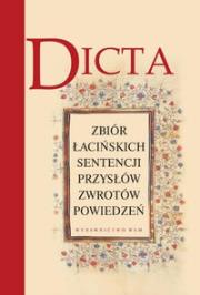 Okładka książki Dicta zbiór łacińskich sentencji przysłów zwrotów powiedzeń