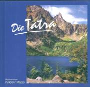 Die Tatra Tatry  wersja niemiecka. Autor: Parma Christian, Krupa Maciej. Dadada.pl Okładka książki Die Tatra Tatry  wersja niemiecka