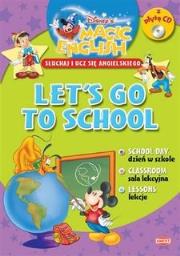 Okładka książki Disney Magic English. Słuchaj i ucz się angielskiego - Idziemy do szkoły