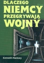Okładka książki Dlaczego Niemcy przegrywają wojny?