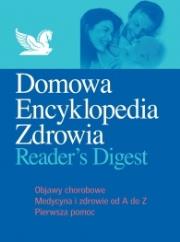 Domowa Encyklopedia Zdrowia (Readers Digest). Autor: praca zbiorowa. Dadada.pl Okładka książki Domowa Encyklopedia Zdrowia (Readers Digest)