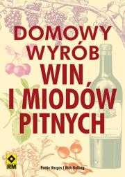 Okładka książki Domowy wyrób win i miodów pitnych