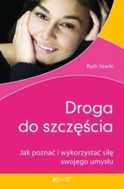 Droga do szczęścia. Autor: Ruth Searle. Dadada.pl Okładka książki Droga do szczęścia