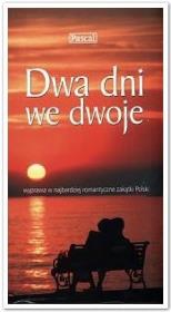 Dwa dni we dwoje -przewodnik. Autor: Kulczyk Sylwia. Dadada.pl Okładka książki Dwa dni we dwoje -przewodnik