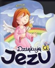 Okładka książki Dziękuję Ci, Jezu. - Emanuela Signorini