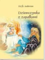 Okładka książki Dziewczynka z zapałkami. Bajki i baśnie w historyjkach obrazkowych