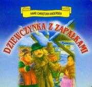 Dziewczynka z zapałkami. Autor: Hans Christian Andersen. Dadada.pl Okładka książki Dziewczynka z zapałkami