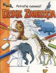 Dzikie zwierzęta. Autor: Wydawnictwo Wilga. Dadada.pl Okładka książki Dzikie zwierzęta