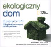 Okładka książki Ekologiczny dom. 100 inspirujących pomysłów na...